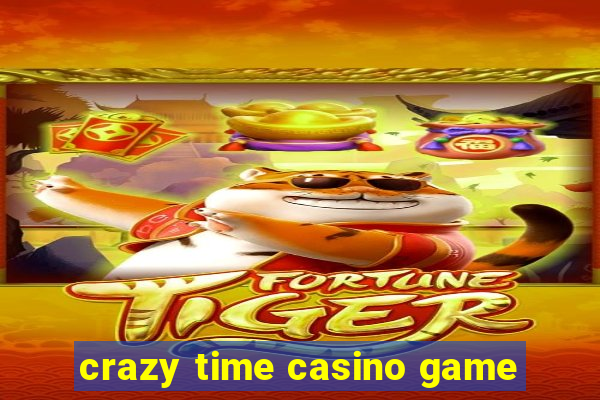 crazy time casino game