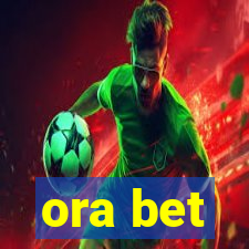 ora bet