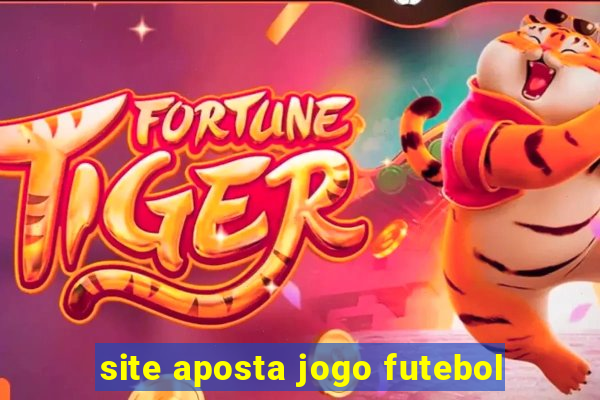 site aposta jogo futebol