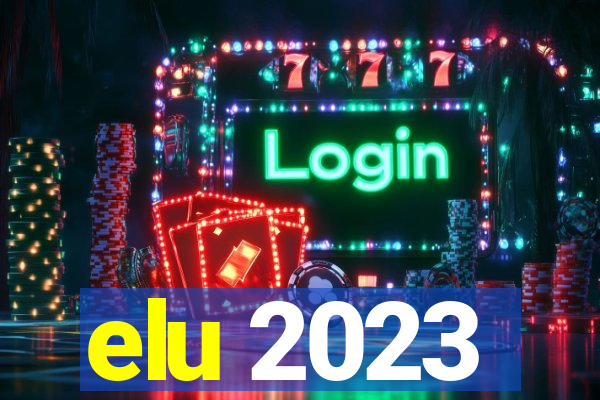 elu 2023