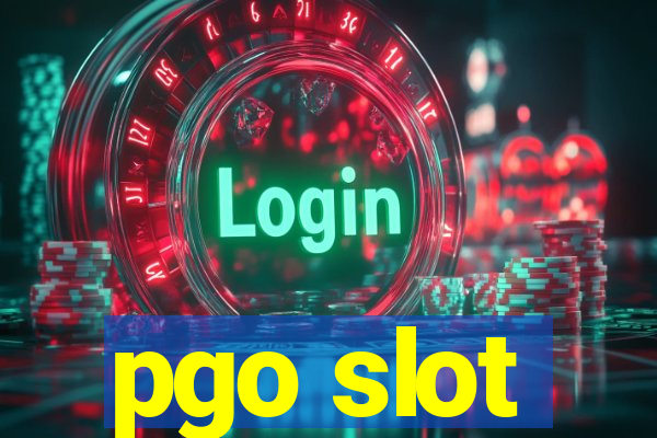 pgo slot