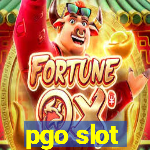 pgo slot