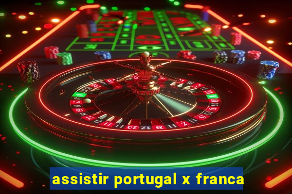 assistir portugal x franca