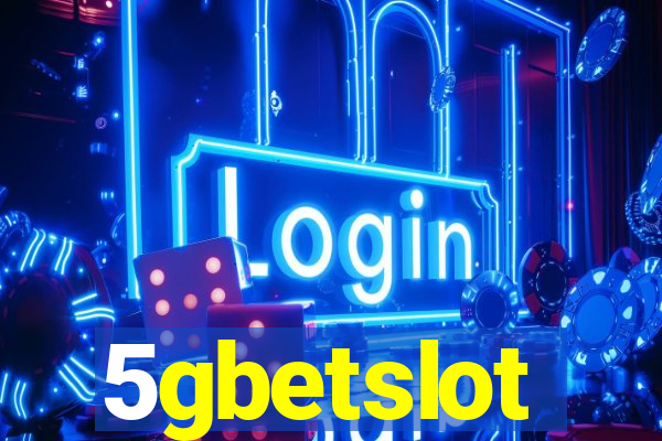 5gbetslot