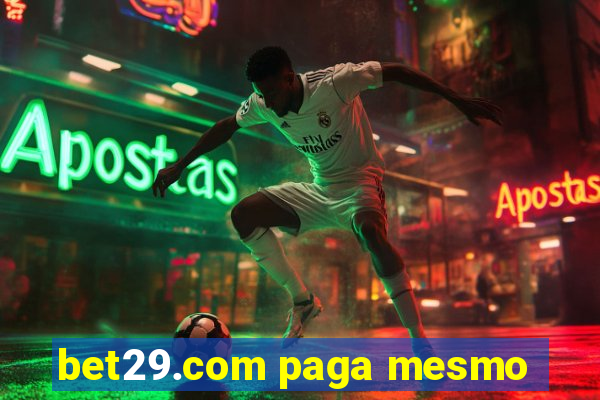 bet29.com paga mesmo