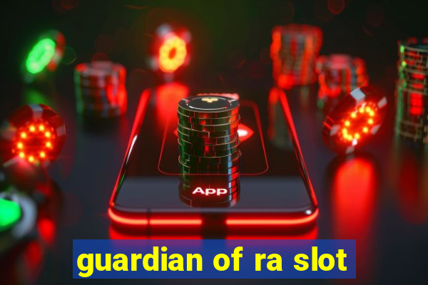 guardian of ra slot