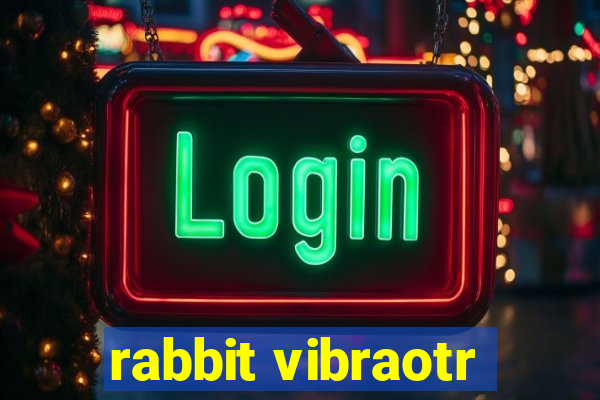 rabbit vibraotr