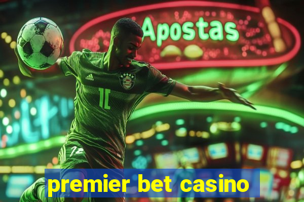 premier bet casino