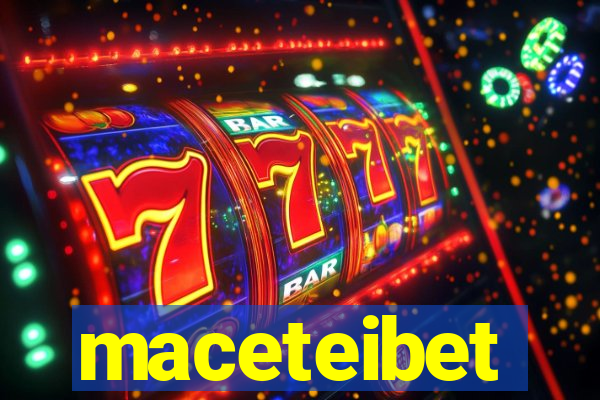 maceteibet