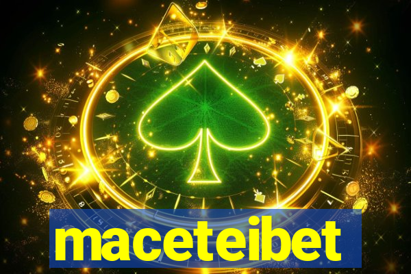 maceteibet