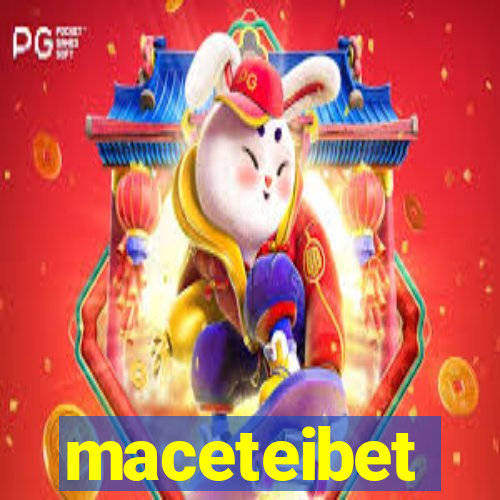 maceteibet