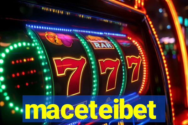 maceteibet