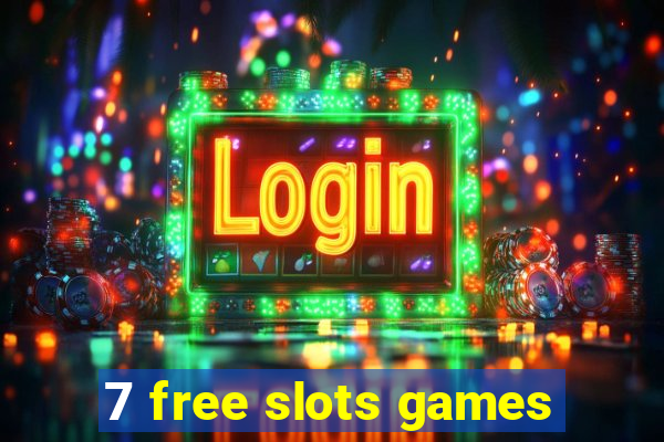 7 free slots games