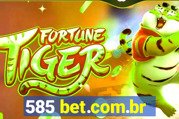 585 bet.com.br