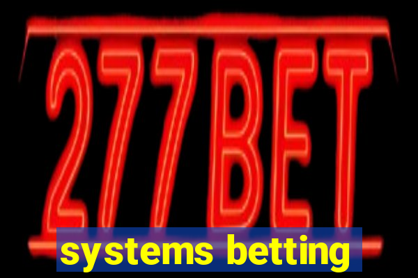 systems betting