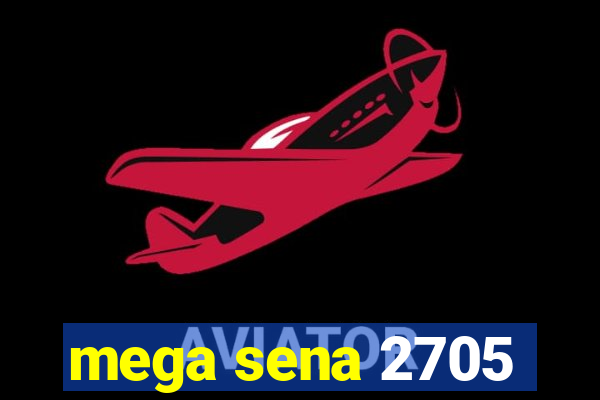 mega sena 2705