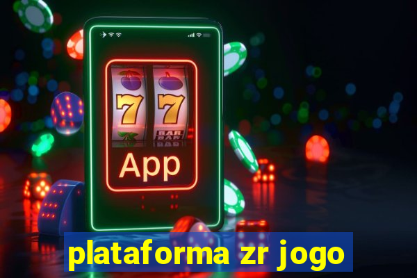 plataforma zr jogo