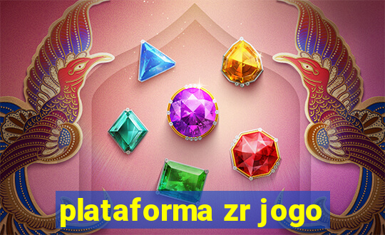 plataforma zr jogo