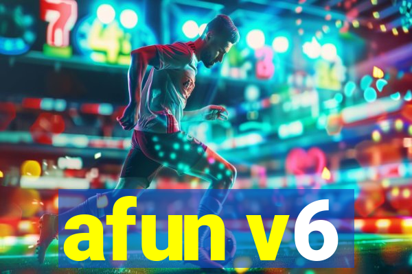 afun v6