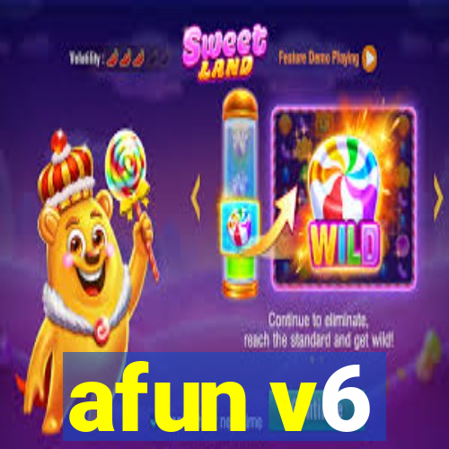 afun v6