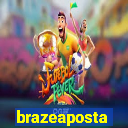 brazeaposta