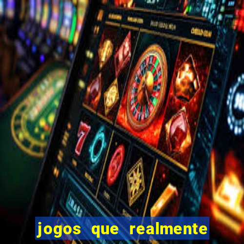 jogos que realmente pagam sem precisar depositar