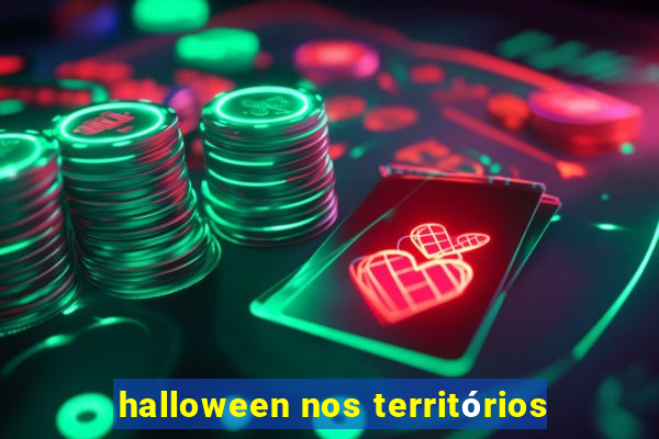 halloween nos territórios