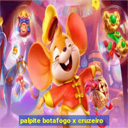 palpite botafogo x cruzeiro