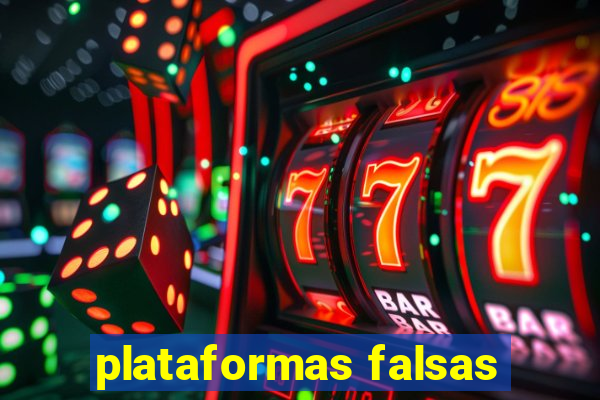 plataformas falsas