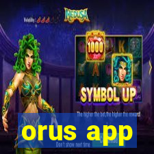 orus app