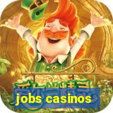 jobs casinos