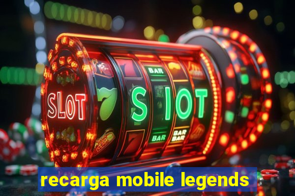 recarga mobile legends