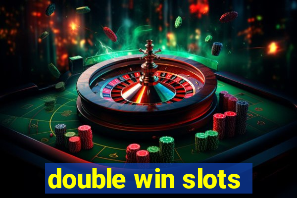 double win slots