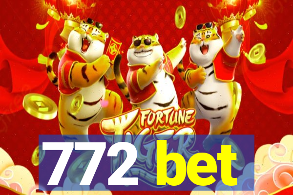 772 bet