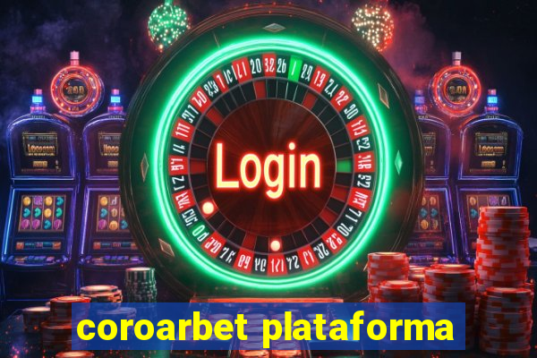 coroarbet plataforma