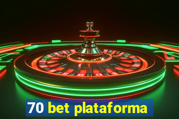 70 bet plataforma