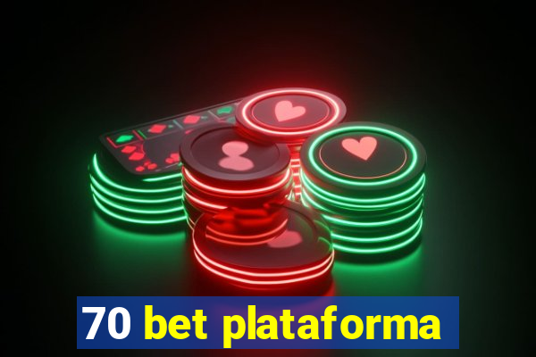 70 bet plataforma