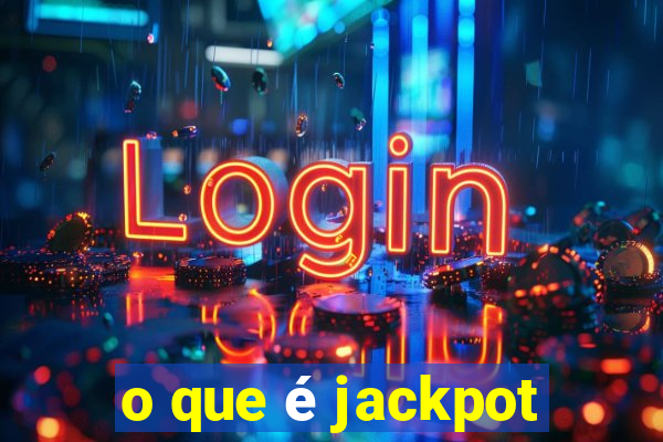 o que é jackpot