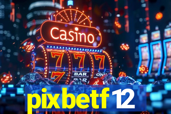 pixbetf12