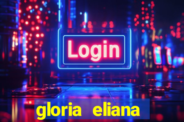 gloria eliana ribeiro letra