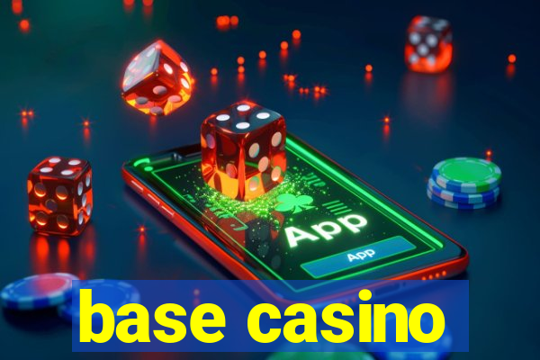 base casino