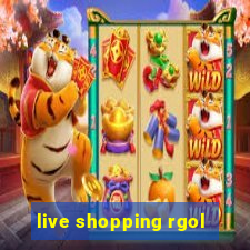 live shopping rgol