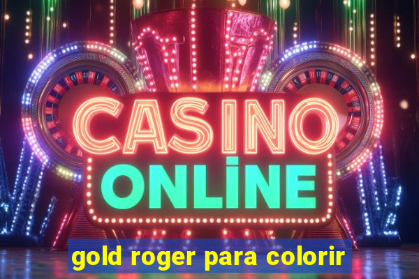 gold roger para colorir