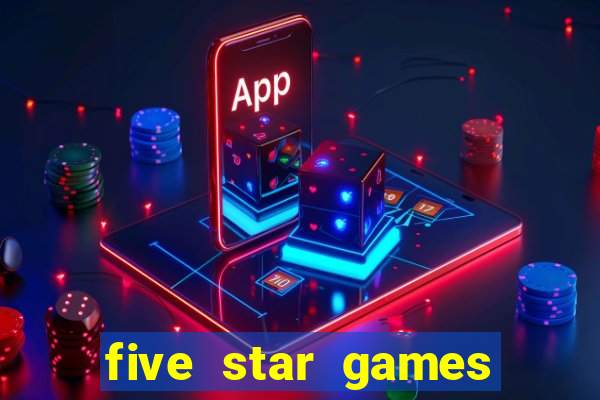 five star games slots and casino