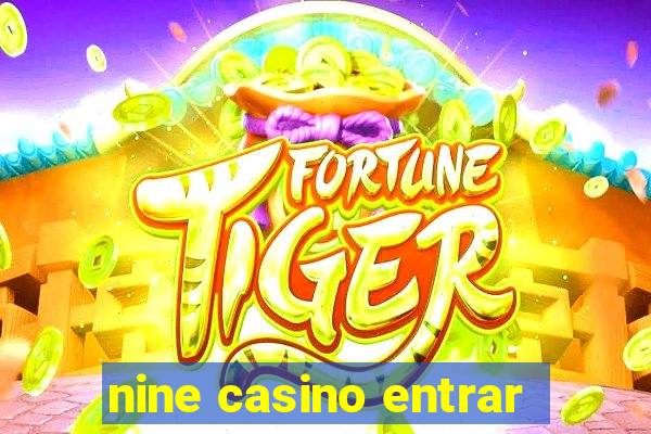 nine casino entrar