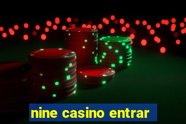 nine casino entrar