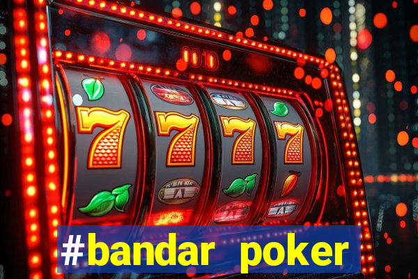 #bandar poker #situs bola