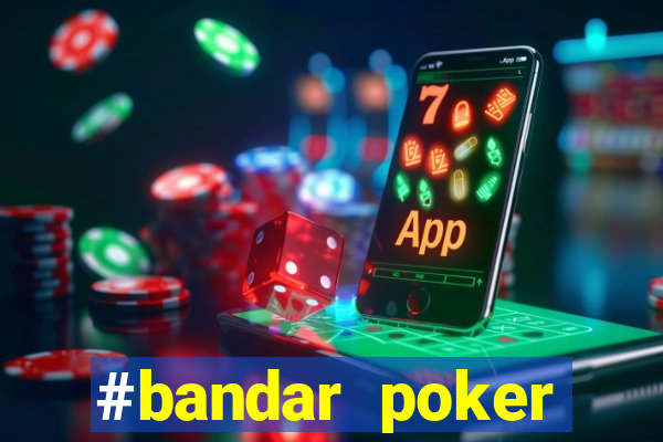 #bandar poker #situs bola