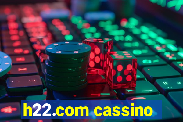 h22.com cassino