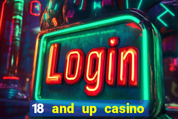 18 and up casino washington state